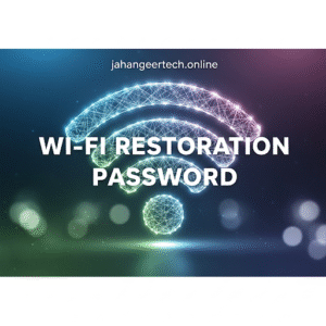 Wi-Fi Restoration Password Best Info 2025