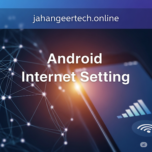 Android Web Setting Best Information 2025